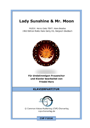 Chornoten: Lady Sunshine und Mr. Moon (vierstimmig)