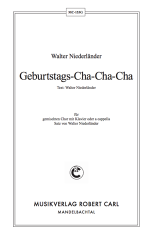 Chornoten für Männerchor: Geburtstags-Cha-Cha-Cha 