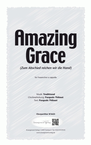 Chornoten für Frauenchor: Amazing Grace (Zum Abschied reichen wir die Hand)