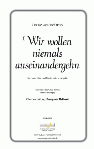 Chornoten für Frauenchor: Wir wollen niemals auseinandergeh’n 