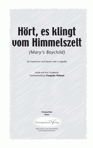 Chornoten für Frauenchor: Hört, es klingt vom Himmelszelt (Marys Boychild) 