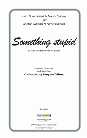 Chornoten: Something stupid für gemischten Chor