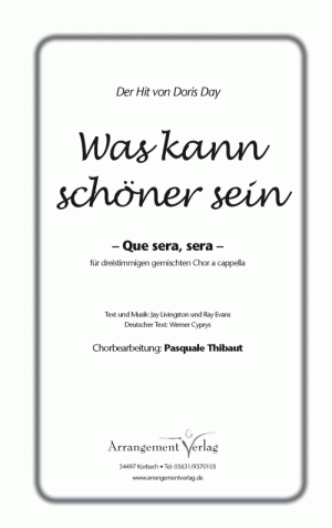 Chornoten: Que sera, sera (dt. Text)