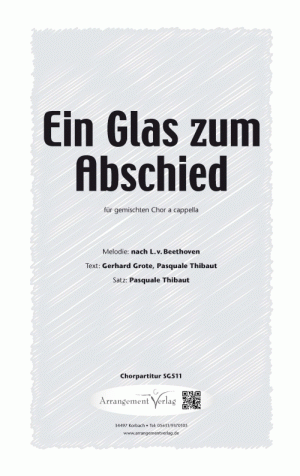 Chornoten für gemischten Chor: Ein Glas zum Abschied 