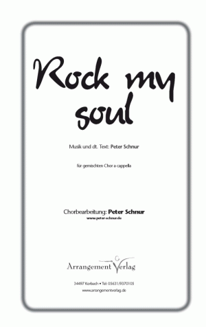 Chornoten für gemischten Chor: Rock my soul 