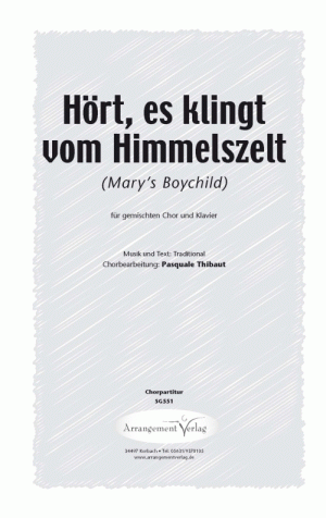 Chornoten: Hört, es klingt vom Himmelszelt (Marys Boychild) 