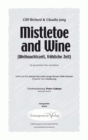 Chornoten: Mistletoe and Wine (Weihnachtszeit, fröhliche Zeit)