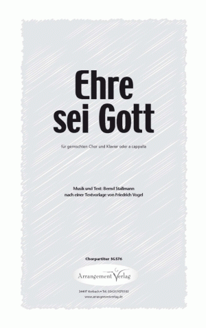 Chornoten für gemischten Chor: Ehre sei Gott (Lobet und preiset seinen Namen)
