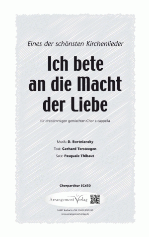 Chornoten für gemischten Chor: Ich bete an die Macht der Liebe