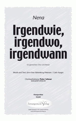 Chornoten für gemischten Chor: Irgendwie, irgendwo, irgendwann 