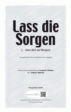 Chornoten für gemischten Chor: Lass die Sorgen! 