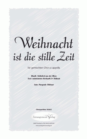 Chornoten für gemischten Chor: Weihnacht ist die stille Zeit 
