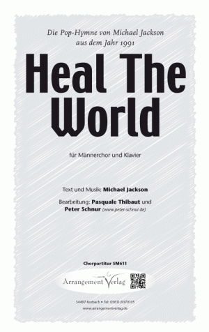 Chornoten für Männerchor: Heal The World 