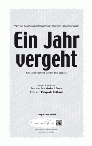 Chornoten für Männerchor: Ein Jahr vergeht (nach „El Condor Pasa“)