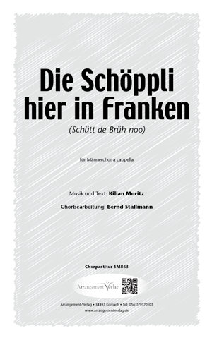 Chornoten für Männerchor: Die Schöppli hier in Franken 