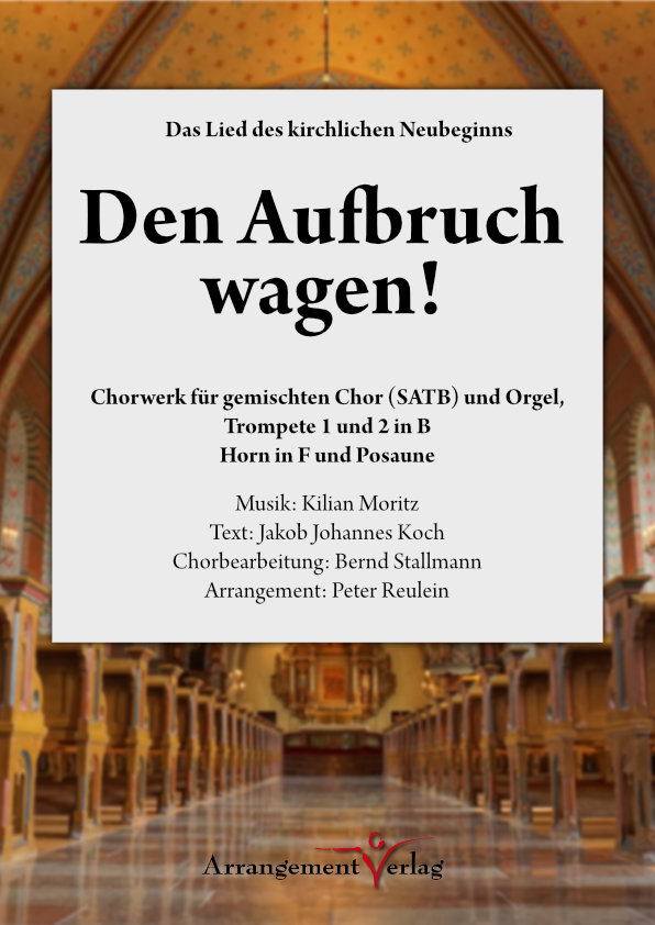 Chornoten: Den Aufbruch wagen (Chorwerk)